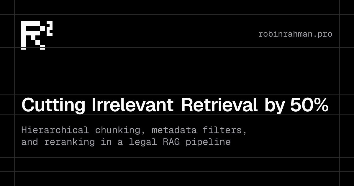 Cutting Irrelevant Retrieval by 50% in a Legal RAG Pipeline