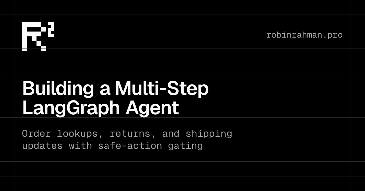 Building a Multi-Step LangGraph Agent That Handles Orders Autonomously
